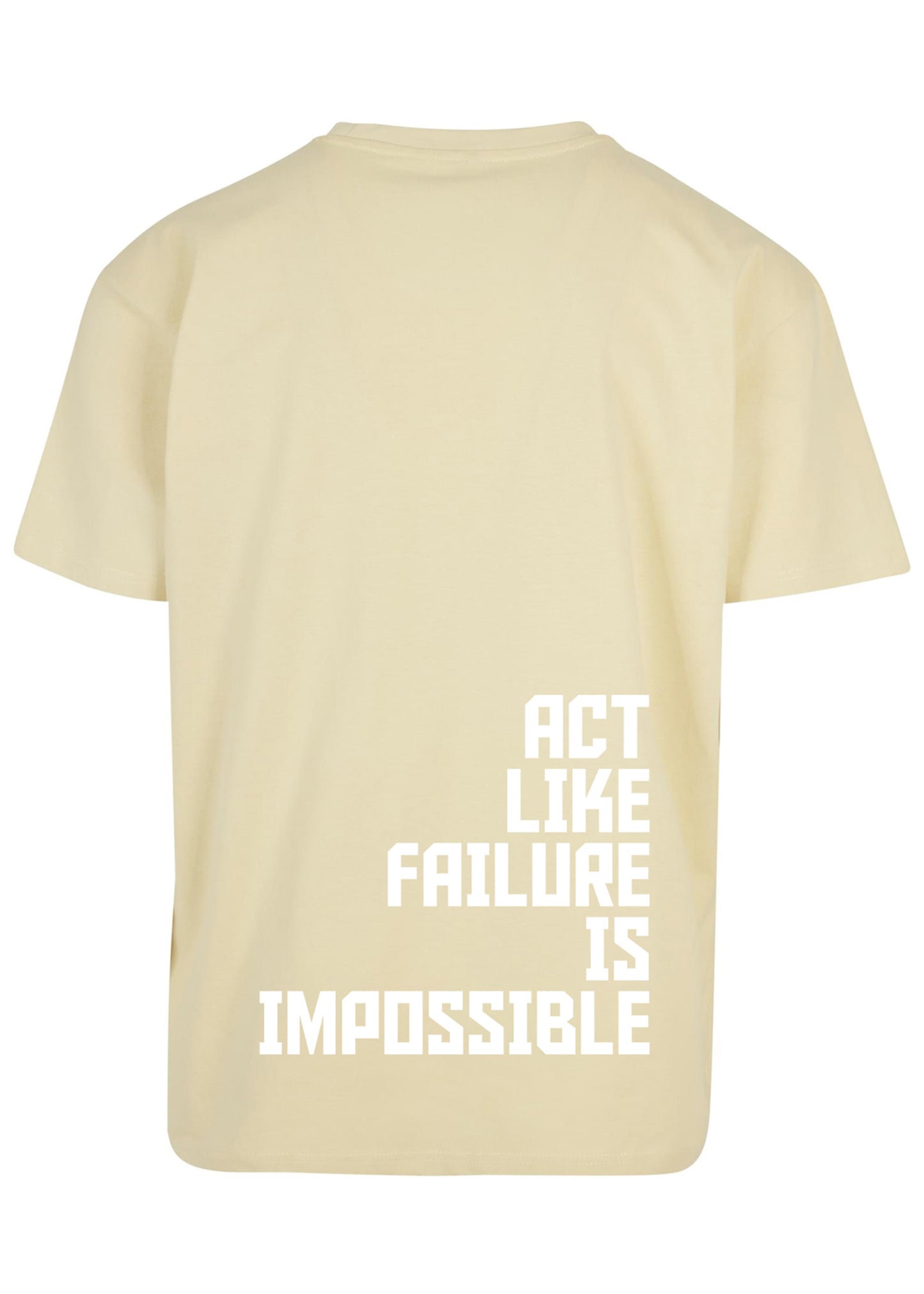Sanft gelbfarbenes Shirt mit weißem Aufdruck: Act like failure is impossible